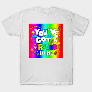 Got a friend with toys and fun graphic tees ecopop in pride colors T-Shirt